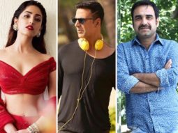 SCOOP: Yami Gautam joins Akshay Kumar and Pankaj Tripathi in Oh My God 2