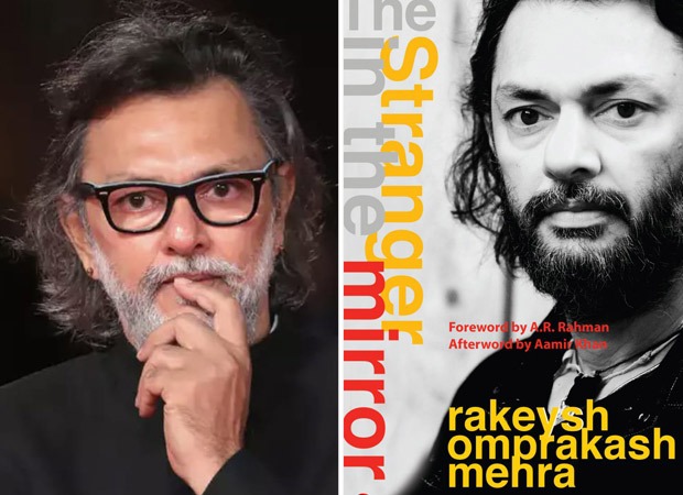 Rakyesh Om Prakash Mehra to reveal all via visual episodes in his book, 'The Stranger In the Mirror'