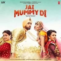 Jai Mummy Di – Title Track