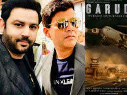 EXCLUSIVE: Ajay Kapoor and Subhash Kale’s BIG-BUDGET flick Garud, based on Afghan rescue crisis, to release on August 15, 2022