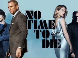 BREAKING: No Time To Die to be the FIRST James Bond film to release in 3D; expected to be the BIGGEST Hollywood release post-pandemic in India