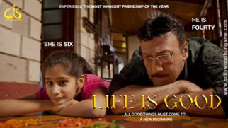 First Look Of The Movie Life Is Good!