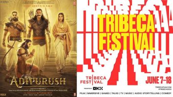 Adipurush to have its world premiere at the Tribeca Festival in New York on June 13, 2023