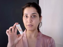 Raashi Khanna’s Skin Care Routine
