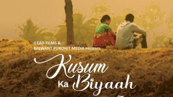 First Look Of The Movie Kusum Ka Biyah