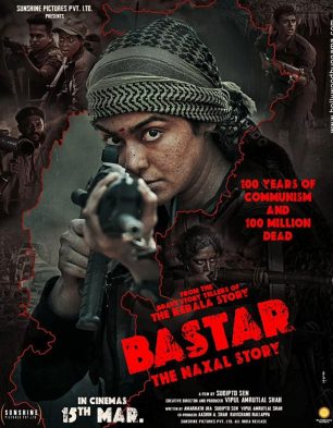 Bastar – The Naxal Story