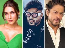 Kriti Sanon and Badshah express admiration for Shah Rukh Khan: “I love him”