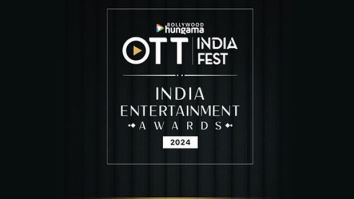 Save the Date: Bollywood Hungama OTT India Fest and India Entertainment Awards 2024 to take place on October 3-4, 2024