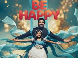 Abhishek Bachchan and Inayat Verma feature as father-daughter in FIRST LOOK of Be Happy, see poster