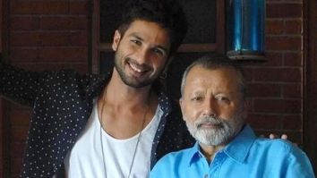 Pankaj Kapur proudly declares son Shahid Kapoor as one of India’s finest actor of his generation; says, “The maturity he has shown in terms of his choice of films”