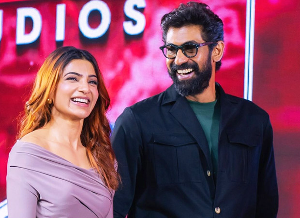 Rana Daggubati showers love on ‘sister-in-law turned sister’ Samantha Ruth Prabhu; says, “I’ve called her Samantha Ruthless Prabhu since we were kids”