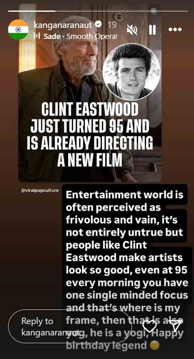Kangana Ranaut pays tribute to Clint Eastwood for directing at 95 on his birthday