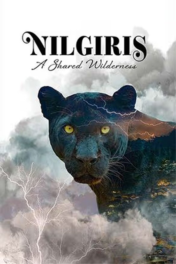 Nilgiris: A Shared Wilderness (English) Nilgiris: A Shared Wilderness (English)