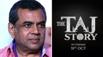 Paresh Rawal starrer The Taj Story announced, film speaks about ‘intellectual terrorism’