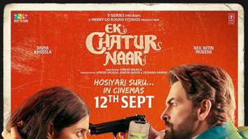 First Look Of The Movie Ek Chatur Naar