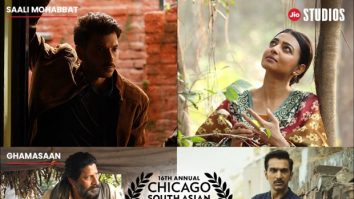 Jio Studios to showcase three distinct films – Ghamasaan, Saali Mohabbat and Bun Tikki – at the 16th Chicago South Asian Film Festival