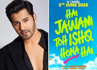 Varun Dhawan brings back the ’90s Vibes! Audio teaser of Hai Jawani Toh Ishq Hona Hai Title track out now