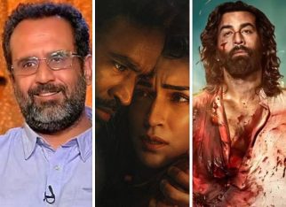 Aanand L Rai opens up on Tere Ishk Mein being compared to Animal; says, “There are similarities”