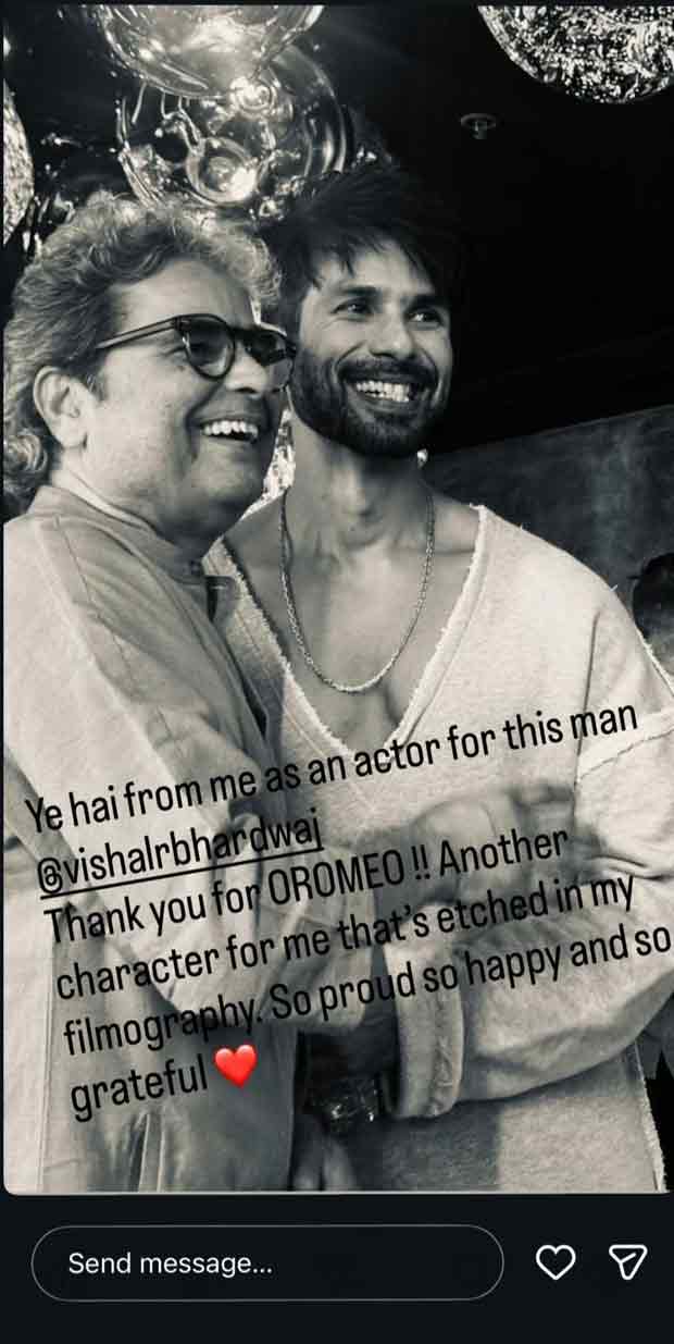 Shahid Kapoor pens emotional note for Vishal Bhardwaj ahead of O’Romeo release