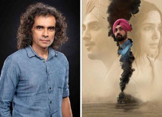 Imtiaz Ali on the inspiration behind Main Vaapas Aaunga, “It derives almost entirely from stories of people during the Partition”