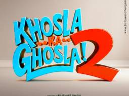Khosla Ka Ghosla 2 poster