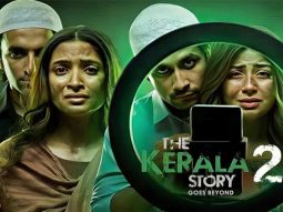 PIL targets The Kerala Story 2, seeks removal of ‘Kerala’ from title amid communal concerns