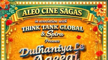 Dulhaniya Le Aayegi