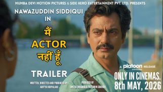 Main Actor Nahin Hoon trailer released: Nawazuddin Siddiqui says, “Our film breaks barriers between people and asks all to embrace the ‘other’”