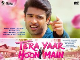 First Look Of The Movie Tera Yaar Hoon Main