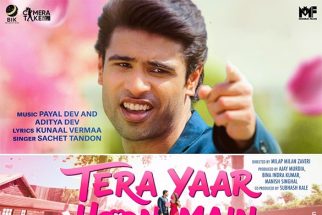First Look Of The Movie Tera Yaar Hoon Main