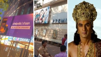 EXCLUSIVE: Cinepolis Shaan and renovated Premiere Gold expected to commence operations in August; Sun City, Roxy, Sterling head for revamp ahead of Ramayana’s Diwali release