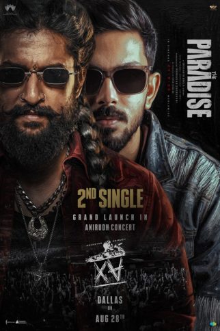 After ‘Aaya Sher’, The Paradise makers to unveil second single on August 28 at Anirudh Ravichander’s live concert in Dallas, Nani to also attend