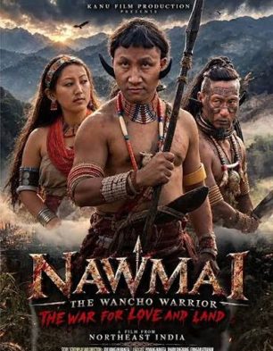 Nawmai: The Wancho Warrior