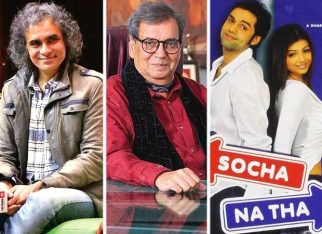 Imtiaz Ali reveals how Subhash Ghai SAVED Socha Na Tha: “He bought the film at a price higher than its actual value”; admits Showman was once FURIOUS with him: “He signed me for a film, but I backed out”