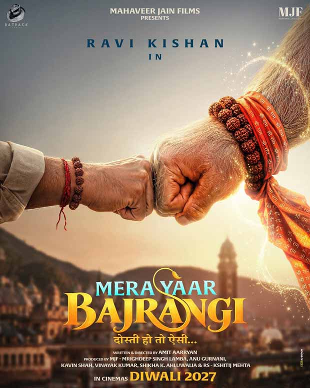 Mahaveer Jain Films announces title of Ravi Kishan starrer Mera Yaar Bajrangi - Dosti Ho Toh Aisi; to have a GRAND Diwali 2027 release in cinemas